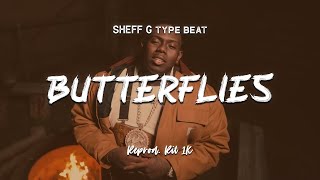 Sheff G  BUTTERFLIES  Instrumental [upl. by Lorrayne]