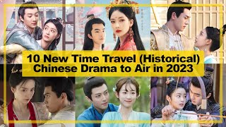 10【Time Travel ─ Historical】CHINESE Drama Aired in《First Quarter of 2023》 [upl. by Marigolda]