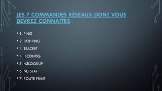 LES 7 COMMANDES RÉSEAUX QUE VOUS DEVREZ CONNAITRE A TOUT PRIX [upl. by Atik117]