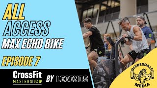 Episode 7 All Access Max Echo Bike  The 2024 Masters CrossFit Games [upl. by Landsman]