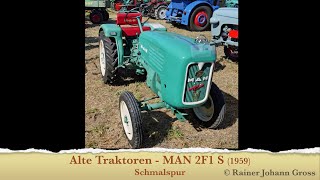 Alte Traktoren  MAN 2F1 S 1959 Schmalspur [upl. by Airtap]