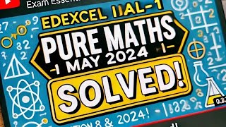 Edexcel IAL P1 May 2024 Pure Maths1 paper Part2 Final  StepbyStep Solutions [upl. by Allehcim]