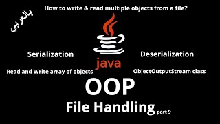 076 JAVA  File Handling Serialization and Deserialization Read amp Write multiple objects [upl. by Auqenet]