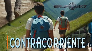 Grupo Mx7  Contracorriente Video lyric [upl. by Ttevi]