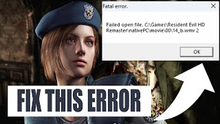 Fix Resident Evil HD Remaster Fatal Error quotFailed Open Filequot Crash [upl. by Ardien]