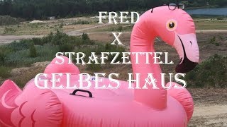 Fred Mosby X Strafzettel  Gelbes Haus Official Music Video prod by Fred Mosby [upl. by Ahtilat102]