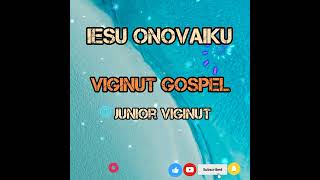 Jnr ViginutIesu Ono VaikuGospel song [upl. by Chally]