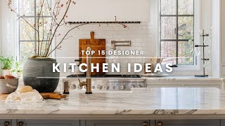 Top 15 Designer Kitchen Ideas  Ashley Childers [upl. by Richart]