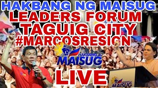 HAKBANG NG MAISUG LEADERS FORUM TAGUIG CITY MARCOSRESIGN [upl. by Enoch]