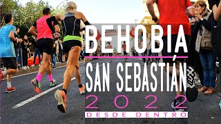 Behobia  San Sebastián 2022  Así vivimos desde dentro la carrera popular más emblemática de España [upl. by Quennie]