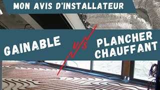 Mon avis d installateur  Gainable ou plancher chauffant [upl. by Edijabab]