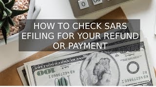 How to Check eFiling for Your Tax Refund or Payment [upl. by Naols]