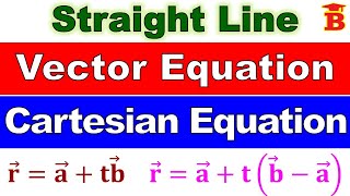 Vector amp Cartesian Equations of Straight line [upl. by Ogdon24]