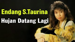 Endang S Taurina  Hujan Datang Lagi Lyrics [upl. by Fidellas]