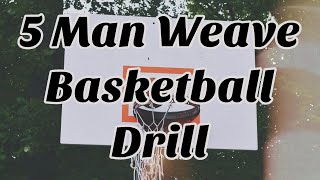 5 Man Weave into 3 on 2  Basketball Practice Drill [upl. by Madoc]