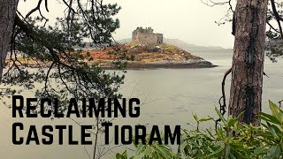 Castle Tioram  Clanranald The Brave [upl. by Erinna]