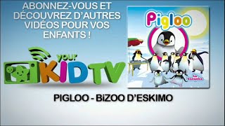 Pigloo  Bizoo deskimo  YourKidtv [upl. by Trevar]