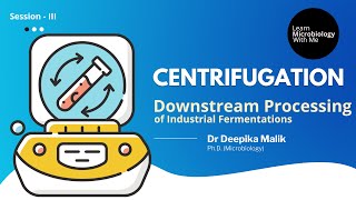 Downstream Processing S3  Centrifugation  Sedimentation  Flocculation  Dr Deepika Malik [upl. by Tenej526]