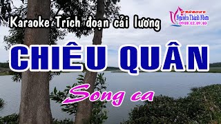 Karaoke trích đoạn CHIÊU QUÂN  SONG CA [upl. by Dduj]