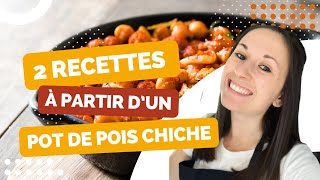 2 recettes avec un pot de pois chiche [upl. by Ykcir]