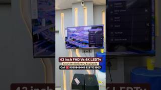 43 inch FHD Vs 4k Led Tv  ledtv ledtvmarket shorts [upl. by Ardnalac]