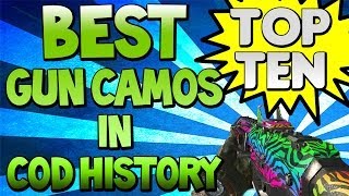 Top 10 quotWEAPON CAMOSquot in COD HISTORY Top Ten  Top 10  Chaos [upl. by Neeron905]