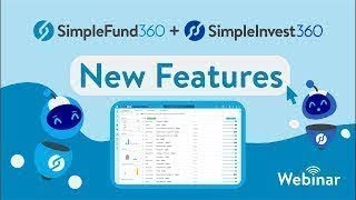 Simple Fund 360 amp Simple Invest 360 New Features Webinar May 2024 [upl. by Kendricks]