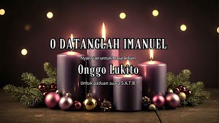 O DATANGLAH IMANUEL  Onggo Lukito [upl. by Ahgem]