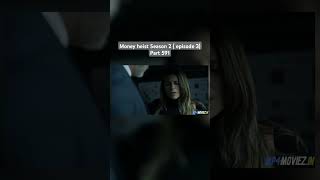 Money heist Season 2 episode 3 Part 591 moneyheist entertainment entertainment viralvideo [upl. by Snilloc970]