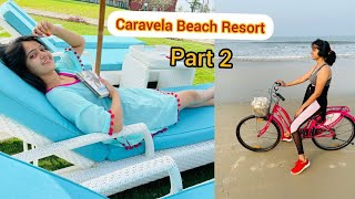 Caravela Beach Resort ⛵ Part 2 All Activities  South Goa  Varca beach ⛱️ rajasthanigirl goa [upl. by Anawyt]