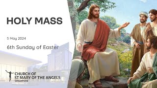 Holy Catholic Mass  6th Sunday of Easter  5 May 2024 [upl. by Jimmy]