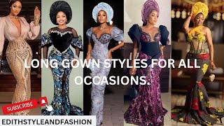 Long gown styles for all occasionslace gownssequin gownsbridal satin gownsAnkara gowns [upl. by Alihet]