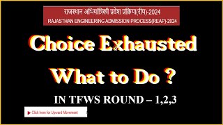 REAP 2024 TFWS Round I Choice Exhausted What to Do [upl. by Eelarat]