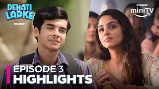 Dehati Ladke Season 1 Episode 3 Highlights ft Shine Pandey amp Saamya Jainn  Amazon miniTV [upl. by Nimrac]