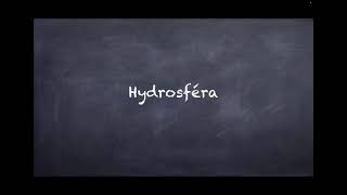 Hydrosféra [upl. by Bussy]