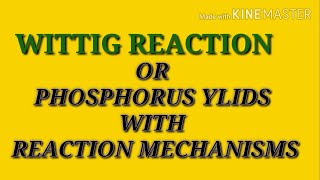 4Wittig reaction with reaction mechanism for csir net chemical science iit jamiit jee neet [upl. by Elvis]