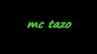 mc tazo [upl. by Terra339]