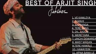 Best Of Arjit Singh 2024  Arjit Singh Hit Songs  Arjit Singh Jukebox Songs  Indian Songs [upl. by Ranitta]