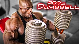 RONNIE COLEMAN 200lb Dumbbell Press  CHEST DAY [upl. by Avonasac]