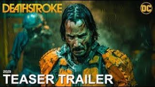 Deathstroke Movie 2025 First Trailer Keanu Reeves amp Warner Bros reaction movietrailer [upl. by Fidele]