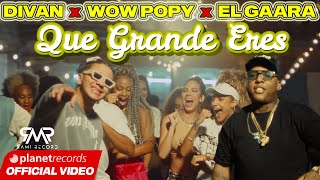 DIVAN ❌ WOW POPY ❌ EL GAARA  Que Grande Eres Official Video by Charles Cabrera [upl. by Atniuqal]