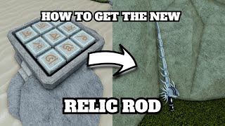 FISCH  HOW TO GET THE NEW RELIC ROD┃UPDATE┃EVENT [upl. by Ruthe756]