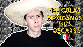 PELÍCULAS MEXICANAS QUE HAN LLEGADO A LOS OSCARS [upl. by Lorsung572]