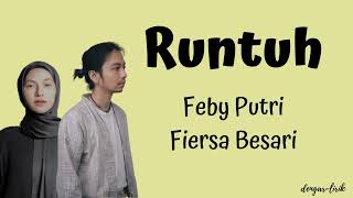 Feby Putri ft Fiersa Besari  Runtuh   Lirik Lagu [upl. by Publus]