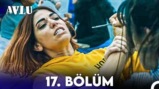 Avlu 17 Bölüm [upl. by Alilad]