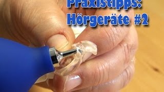 Praxistipps  Hörgeräte 2  Pflege Kanal [upl. by Aroled580]