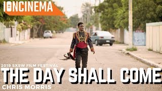 Chris Morris The Day Shall Come  2019 SXSW Film Festival [upl. by Agamemnon373]