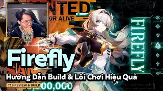 Firefly  Kẻ Phá Game  Hướng Dẫn Build và Lối Chơi Hiệu Quả honkaistarrail hsrguide firefly [upl. by Geraud]