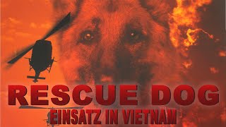 Rescue Dog  Einsatz in Vietnam  Ganzer Film Auf Deutsch  Susan Dey  Scott Cooper [upl. by Vadim]