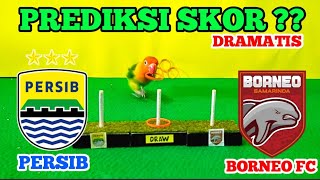 PERSIB VS BORNEO FC  BIGMATCH BRI LIGA 1 2024  PREDIKSI SKOR [upl. by Nola]